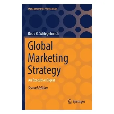 Global Marketing Strategy - Schlegelmilch, Bodo B.