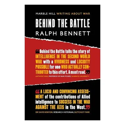 BEHIND THE BATTLE - Bennett, Ralph