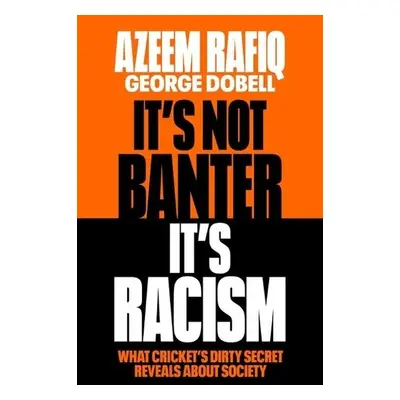 It’s Not Banter, It’s Racism - Rafiq, Azeem