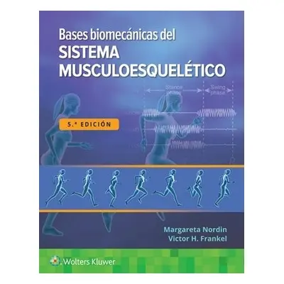 Bases biomecanicas del sistema musculoesqueletico - Nordin, Margareta a Frankel, Victor H., MD, 