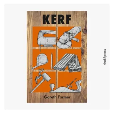 Kerf - Farmer, Gareth