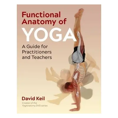 Functional Anatomy of Yoga - Keil, David