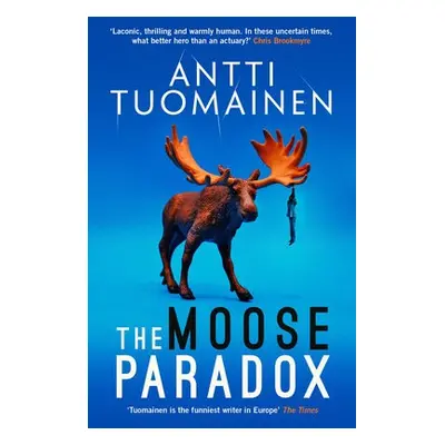 Moose Paradox - Tuomainen, Antti