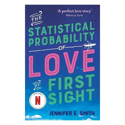 Statistical Probability of Love at First Sight - Smith, Jennifer E.