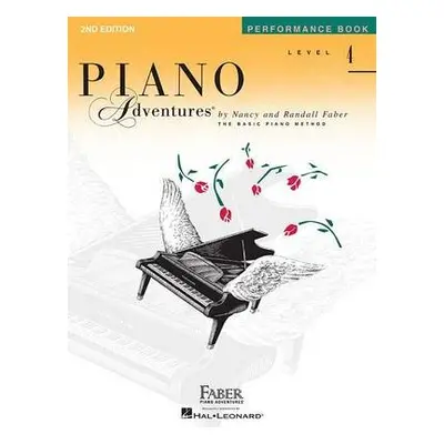 Piano Adventures Performance Book Level 4 - Faber, Nancy a Faber, Randall