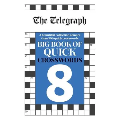 Telegraph Big Book of Quick Crosswords 8 - Telegraph Media Group Ltd