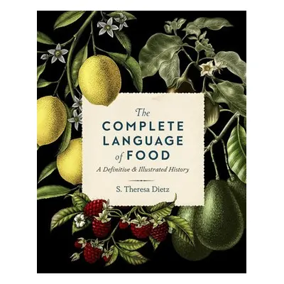 Complete Language of Food - Dietz, S. Theresa