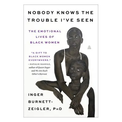 Nobody Knows the Trouble I’ve Seen - Burnett-Zeigler, Inger