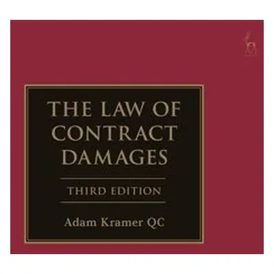 Law of Contract Damages - KC, Adam Kramer (3 Verulam Buildings, UK)