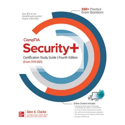 CompTIA Security+ Certification Study Guide, Fourth Edition (Exam SY0-601) - Clarke, Glen