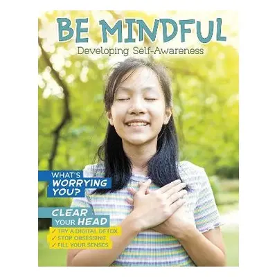 Be Mindful - Hubbard, Ben