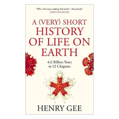 (Very) Short History of Life On Earth - Gee, Henry