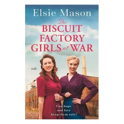 Biscuit Factory Girls at War - Mason, Elsie