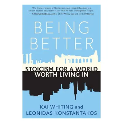 Being Better - Whiting, Kai a Konstantakos, Leonidas