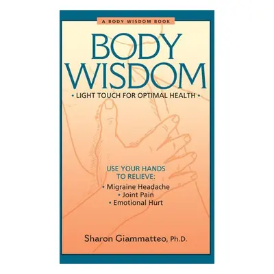 Body Wisdom - Giammatteo, Sharon