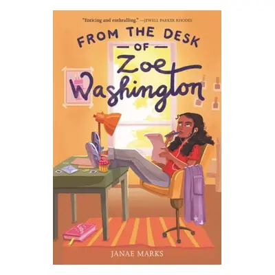 From the Desk of Zoe Washington - Marks, Janae