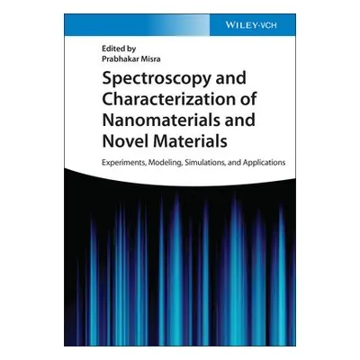 Spectroscopy and Characterization of Nanomaterials and Novel Materials