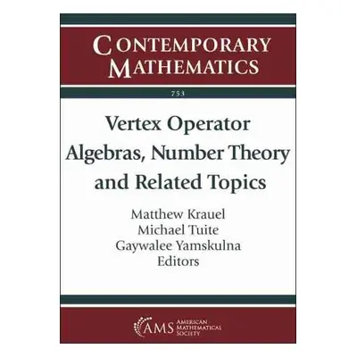 Vertex Operator Algebras, Number Theory and Related Topics