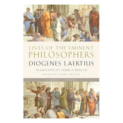 Lives of the Eminent Philosophers - Laertius, Diogenes