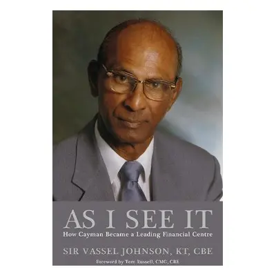 As I See It - Johnson, Sir Vassel, KT, CBE