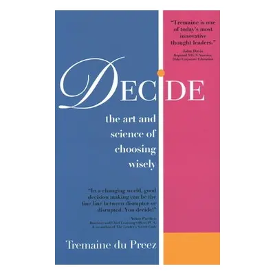 Decide - du Preez, Tremaine