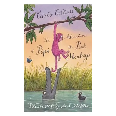 Adventures of Pipi the Pink Monkey - Collodi, Carlo