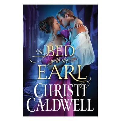 In Bed with the Earl - Caldwell, Christi