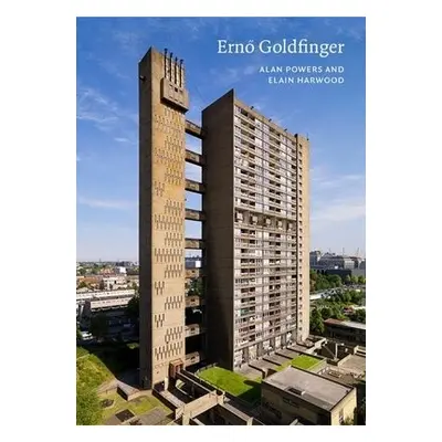 Erno Goldfinger - Harwood, Elain a Powers, Alan