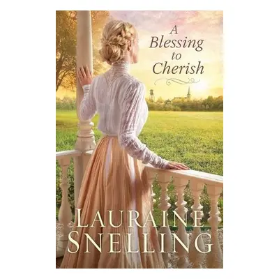 Blessing to Cherish - Snelling, Lauraine