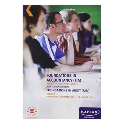 FOUNDATIONS IN AUDIT (INT/UK) - EXAM KIT - KAPLAN PUBLISHING