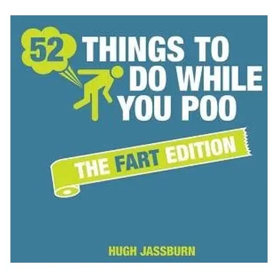 52 Things to Do While You Poo - Jassburn, Hugh