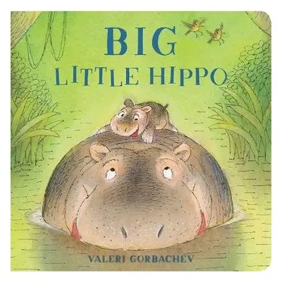 Big Little Hippo - Gorbachev, Valeri