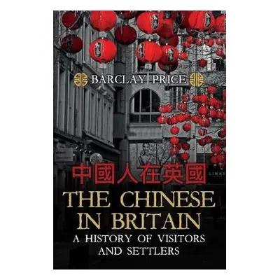 Chinese in Britain - Price, Barclay