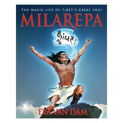 Milarepa - Dam, Eva Van