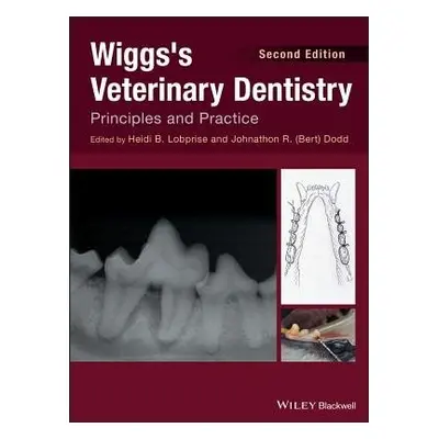 Wiggs's Veterinary Dentistry