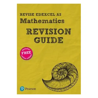 Pearson REVISE Edexcel AS Maths Revision Guideinc online edition - 2023 and 2024 exams - Smith, 