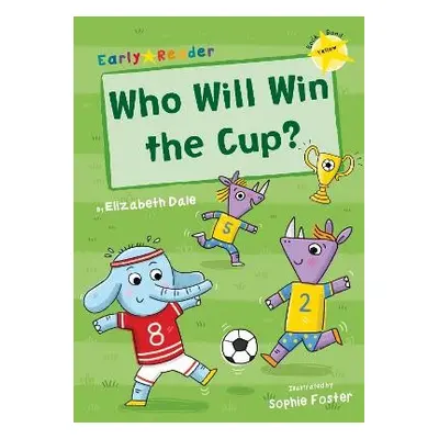 Who Will Win the Cup? - Dale, Elizabeth