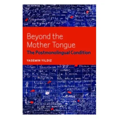 Beyond the Mother Tongue - Yildiz, Yasemin