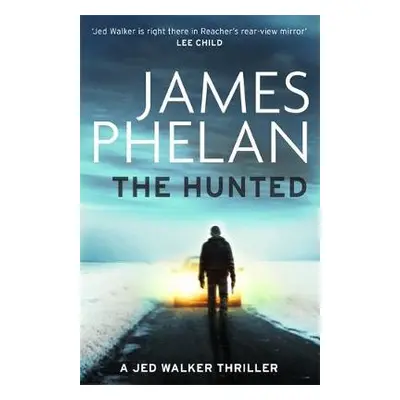 Hunted - Phelan, James