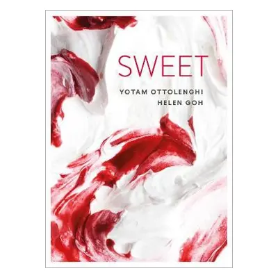 Sweet - Ottolenghi, Yotam a Goh, Helen