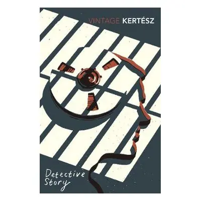 Detective Story - Kertesz, Imre