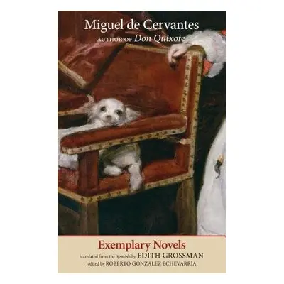 Exemplary Novels - Cervantes, Miguel de