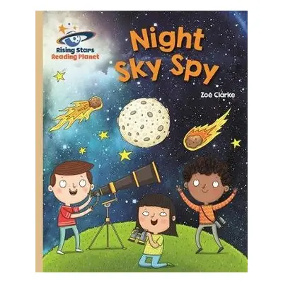 Reading Planet - Night Sky Spy - Gold: Galaxy - Clarke, Zoe