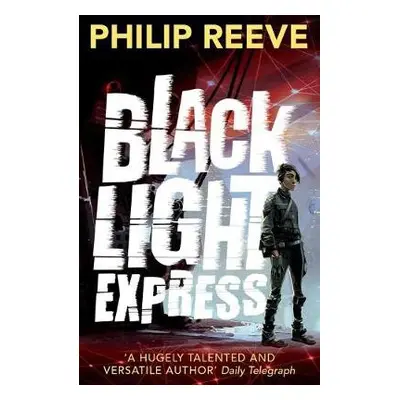 Black Light Express - Reeve, Philip