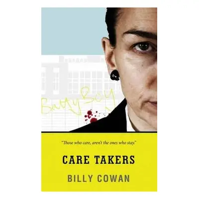 Care Takers - Cowan, Billy