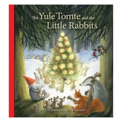 Yule Tomte and the Little Rabbits - Stark, Ulf