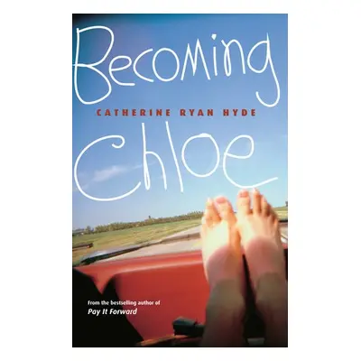 Becoming Chloe - Hyde, Catherine Ryan