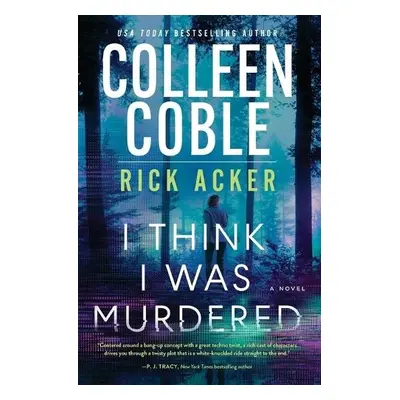 I Think I Was Murdered - Coble, Colleen a Acker, Rick