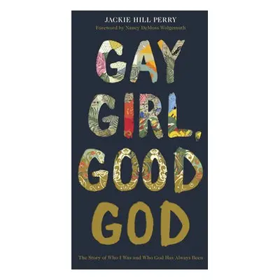 Gay Girl, Good God - Perry, Jackie Hill