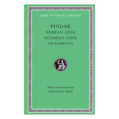 Nemean Odes. Isthmian Odes. Fragments - Pindar